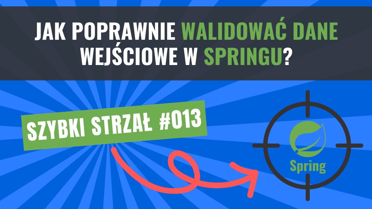 You are currently viewing Jak poprawnie walidować dane wejściowe w Springu?