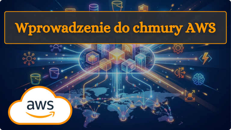 Read more about the article Wprowadzenie do chmury AWS